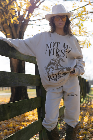 Not My First Rodeo Sweatpants